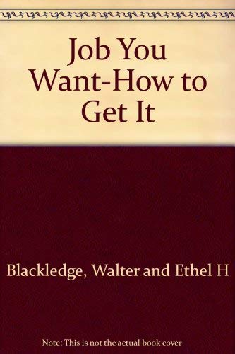 9780538112604: Job You Want-How to Get It