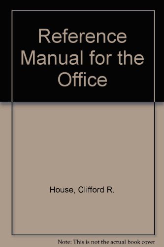 Reference Manual for the Office (9780538114615) by House, Clifford R.; Sigler, Kathie