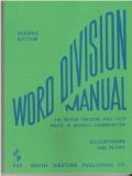 Word Division Manual; The Fifteen Thousand Most Used Words in Business Communication (9780538114806) by Silverthorn, J.E., Perry, Devern J.