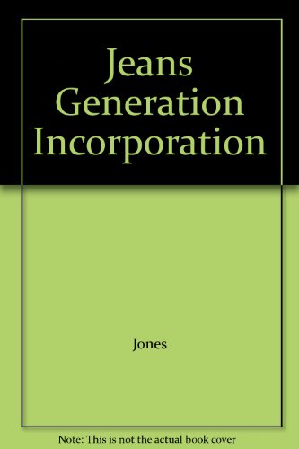 Jeans Generation Incorporation (9780538118309) by Jones