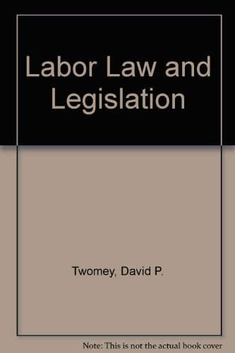 9780538129800: Labor Law and Legislation