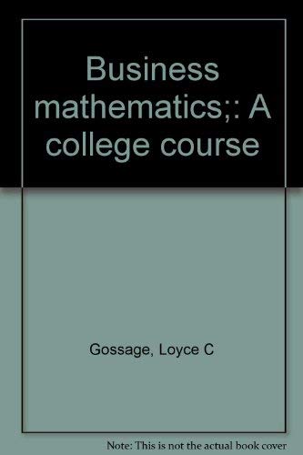Imagen de archivo de Business Mathematics: A College Course a la venta por BookDepart
