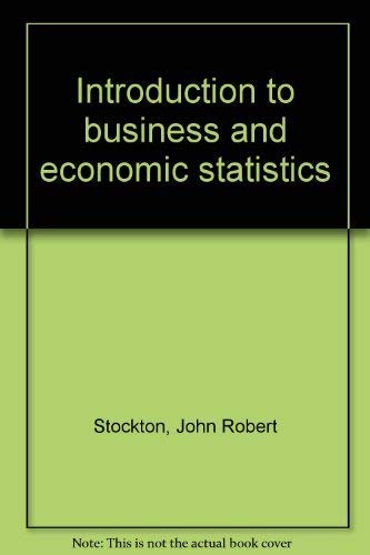 9780538132503: Title: Introduction to business and economic statistics