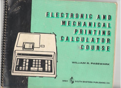 Imagen de archivo de Electronic and Mechanical Printing Calculator Course a la venta por GridFreed