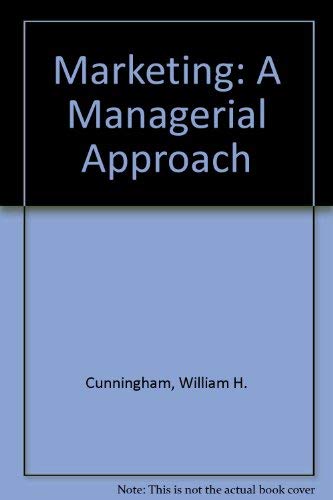 Imagen de archivo de Marketing, a managerial approach a la venta por SecondSale