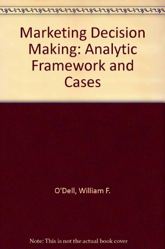 Stock image for Marketing Decision Making: Analytic Framework and Cases for sale by Irish Booksellers