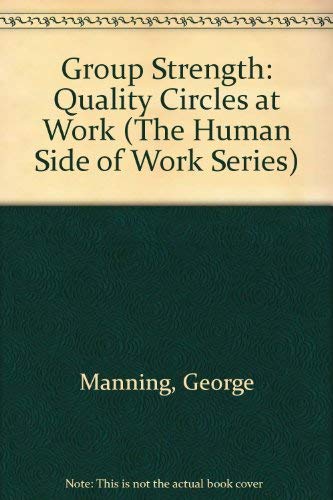 Beispielbild fr Groupstrength: Quality Circles at Work (Human Side of Work) zum Verkauf von Wonder Book