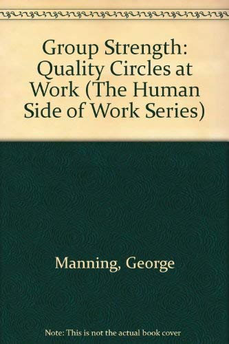 Stock image for Groupstrength: Quality Circles at Work (Human Side of Work) for sale by Wonder Book
