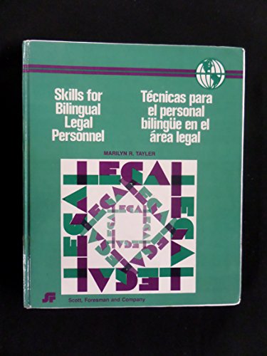 9780538226806: Skills for Bilingual Legal Personnel: Translating, Interpreting, and Cultural Fluency = Tecnicas Para El Personal Bilingue En El Area Legal : Traduccion, Interpretacion Y Penetracion