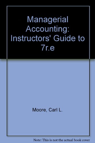 Imagen de archivo de Managerial Accounting: Instructors' Guide to 7r. e a la venta por SecondSale