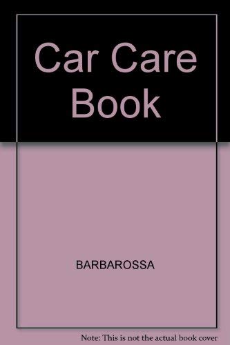 Stock image for The Car Care Book for sale by OddReads