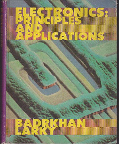 Beispielbild fr Electronics: Principles and applications zum Verkauf von Wonder Book
