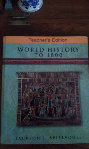 World History to 1800 Teachers Edition - Jackson J Spielvogel