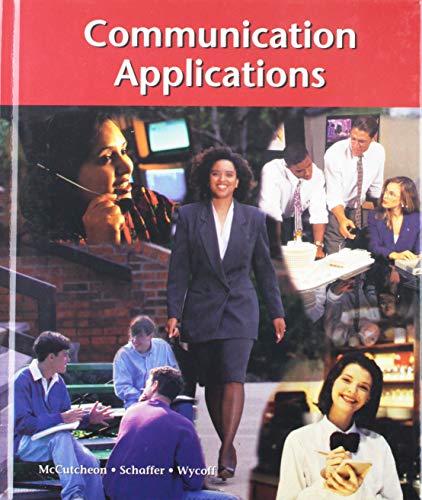 Communication Applications (9780538429184) by Randal McCutcheon; James Schaffer; Joseph R. Wycoff