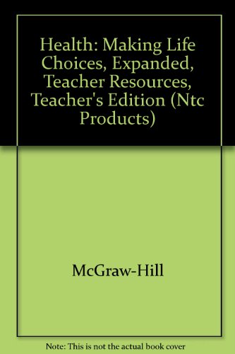 Health, Making Life Choices: Teachers Edition (NTC Products) (9780538429863) by Frances Sizer
