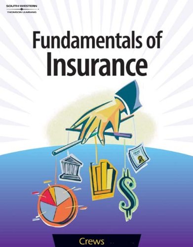 Stock image for Fundamentals Of Insurance ; 9780538432016 ; 0538432012 for sale by APlus Textbooks