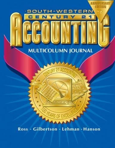 Imagen de archivo de Century 21 Accounting Multicolumn Journal Anniversary Edition, 1st Year Course Chapters 1-26 a la venta por Better World Books