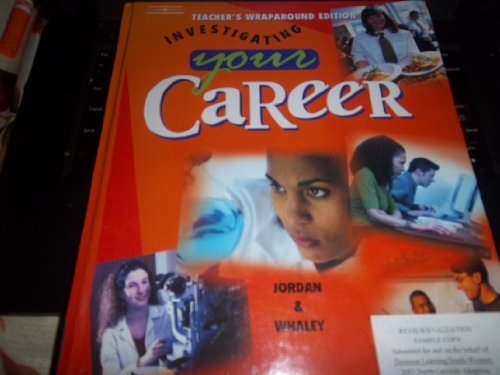 9780538436700: Investigating Your Career, Teacher's Wraparound Edition (Hardcover / 2004 / English)