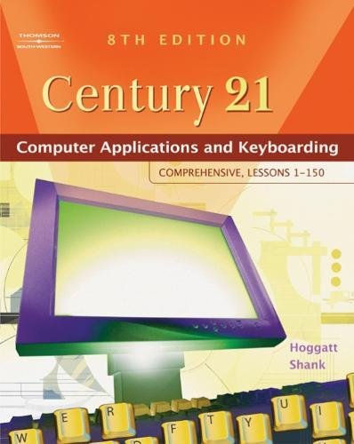 Stock image for Century 21(tm) Computer Applications and Keyboarding: Comprehensive, Lessons 1-150 for sale by ThriftBooks-Atlanta