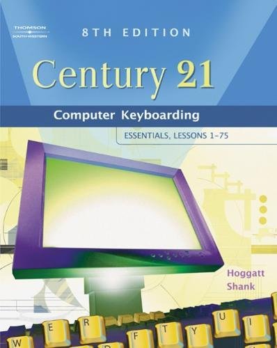 9780538439596: Century 21™ Computer Keyboarding: Essentials, Lessons 1-75: Essentials, Lessons 1-75
