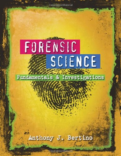 Stock image for Forensic Science: Fundamentals and Investigations for sale by Byrd Books