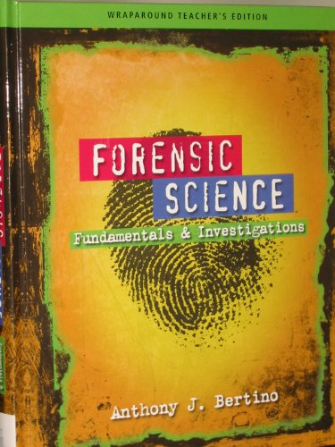 Stock image for Forensic Science: Fundamentals & Investigations, Wraparound Teacher's Edition for sale by GF Books, Inc.