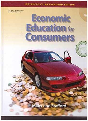 Stock image for South-Western, Cengage: Economic Education For Consumers, Fourth Edition: Instructor's Wraparound Edition (2010 Copyright) for sale by ~Bookworksonline~