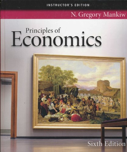 Beispielbild fr Principles of Economics Instructor Edition (6th Edition) zum Verkauf von Better World Books