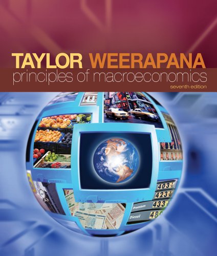 Principles of Macroeconomics (9780538453554) by Taylor, John B.; Weerapana, Akila