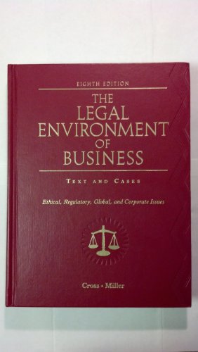 Imagen de archivo de The Legal Environment of Business: Text and Cases - Ethical, Regulatory, Global, and Corporate Issues a la venta por Ergodebooks