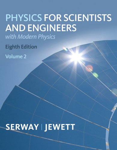 Bundle: Physics for Scientists and Engineers, Volume 2, Chapters 23-46, 8th + Enhanced WebAssign Homework and eBook Printed Access Card for Multi Term Math and Science (9780538463256) by Serway, Raymond A.; Jewett, John W.