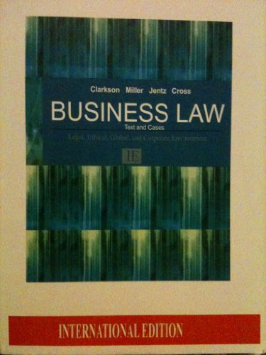 9780538470810: Business Law: Text and Cases: Legal, Ethical, Global, and Corporate Environment