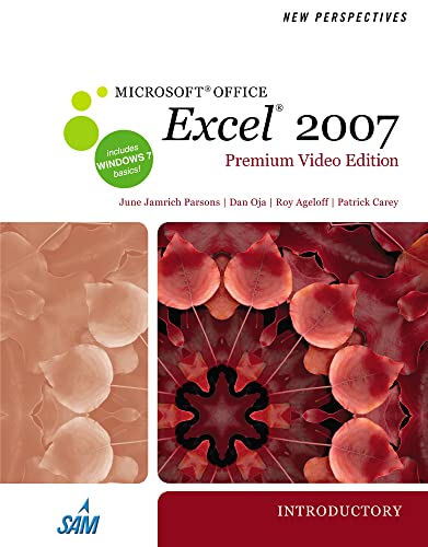 Stock image for New Perspectives on Microsoft Office Excel 2007, Introductory, Premium Video Edition (New Perspectives (Course Technology Paperback)) for sale by Ergodebooks