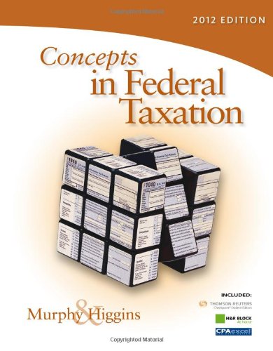 9780538479585: Concepts in Federal Taxation 2012 (with H&R BLOCK At Home™ Tax Preparation Software CD-ROM and RIA Checkpoint 1 term (6 Months) Printed Access Card, CPA Excel)