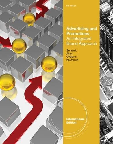 9780538479868: Advertising and Promotions: An Integrated Brand Approach, International Edition