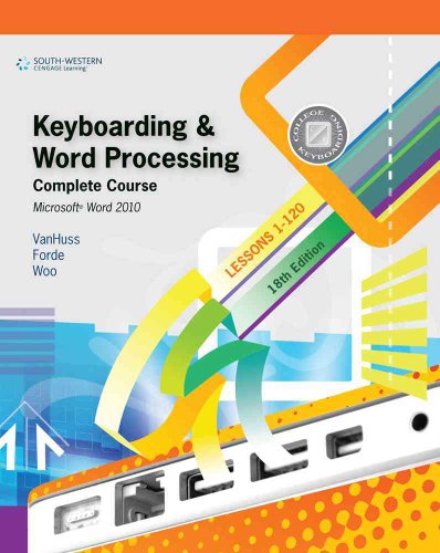 Beispielbild fr Keyboarding and Word Processing, Complete Course, Lessons 1-120: Microsoft Word 2010: College Keyboarding (Available Titles Keyboarding Pro Deluxe) zum Verkauf von BooksRun