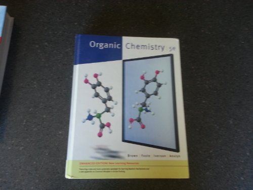 Imagen de archivo de Organic Chemistry, Enhanced Edition (William H. Brown and Lawrence S. Brown) a la venta por Irish Booksellers