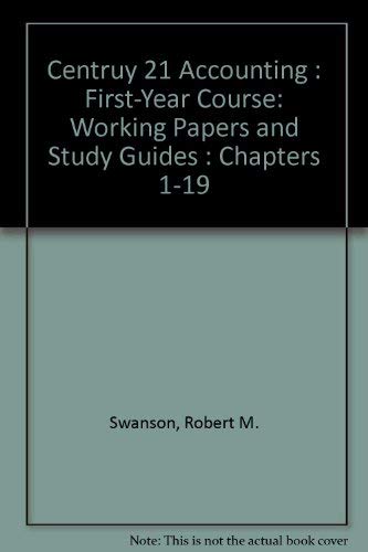 Imagen de archivo de Centruy 21 Accounting : First-Year Course: Working Papers and Study Guides : Chapters 1-19 a la venta por HPB-Red