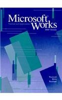 Imagen de archivo de Microsoft Works: Tutorial and Applications: IBM Version (Psychological a la venta por Hawking Books