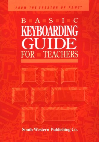 Basic Keyboarding Guide for Teachers (9780538618205) by Erickson