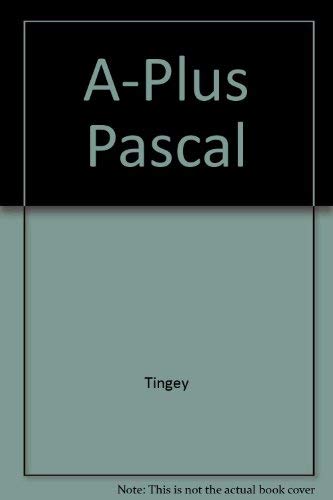 A-Plus Pascal (9780538622530) by Tingey, Richard; Antink, Suzanne Loyer