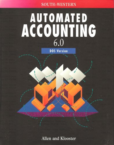 Automated accounting 6.0, DOS version (9780538623001) by Allen, Warren W