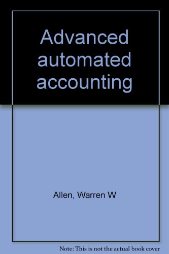 Advanced automated accounting (9780538623186) by Allen, Warren W