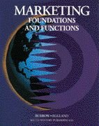 Marketing Foundations and Functions: Text (9780538625418) by Burrow, Jim; Eggland, Steve