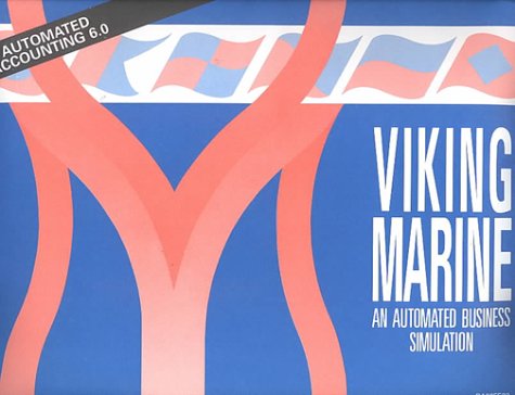 Viking Marine: An Automated Business Simulation (9780538629713) by Schoonover, Lynda T.; Ross, Kenton E.; Hanson, Robert D.