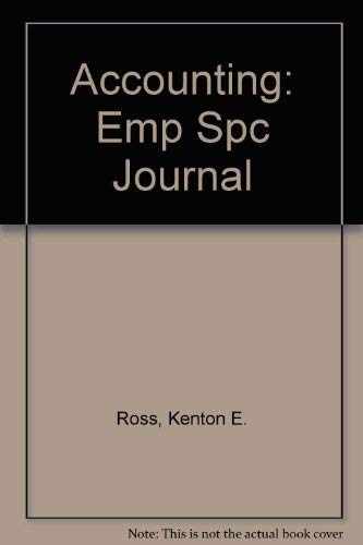 Accounting: Emp Spc Journal (9780538630108) by Ross, Kenton E.; Hanson, Robert D.