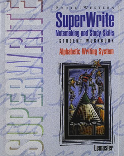 Imagen de archivo de Superwrite: Notemaking And Study Skills (Kb - Notemaking Series) ; 9780538632775 ; 0538632771 a la venta por APlus Textbooks