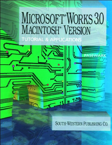 Imagen de archivo de Microsoft Works 3.0 Macintosh version: Tutorial & applications a la venta por Mispah books