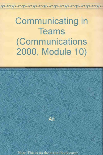 Imagen de archivo de Communication 2000: Module 10: Communicating in Teams, Learner Guide (Communications 2000, Module 10) a la venta por Georgia Book Company
