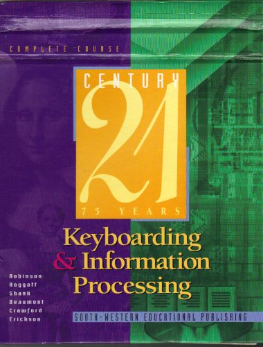 Stock image for Century 21 Keyboarding & Information Processing: Complete Course for sale by BooksRun